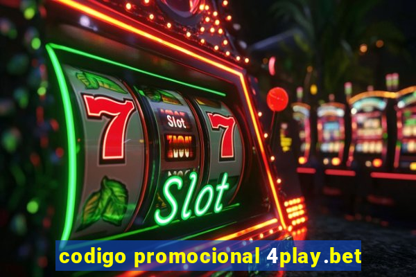 codigo promocional 4play.bet